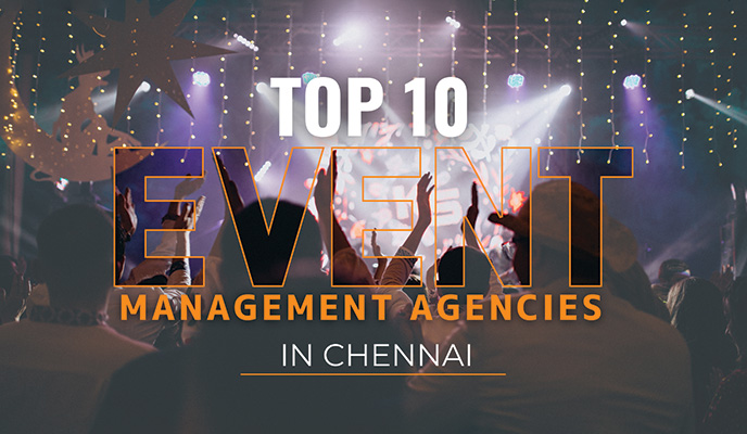TOP 10 Event Management Agencies in Chennai